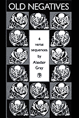 OLD NEGATIVES: A LIFE IN 4 VERSE SEQUENCES: 1952-1983